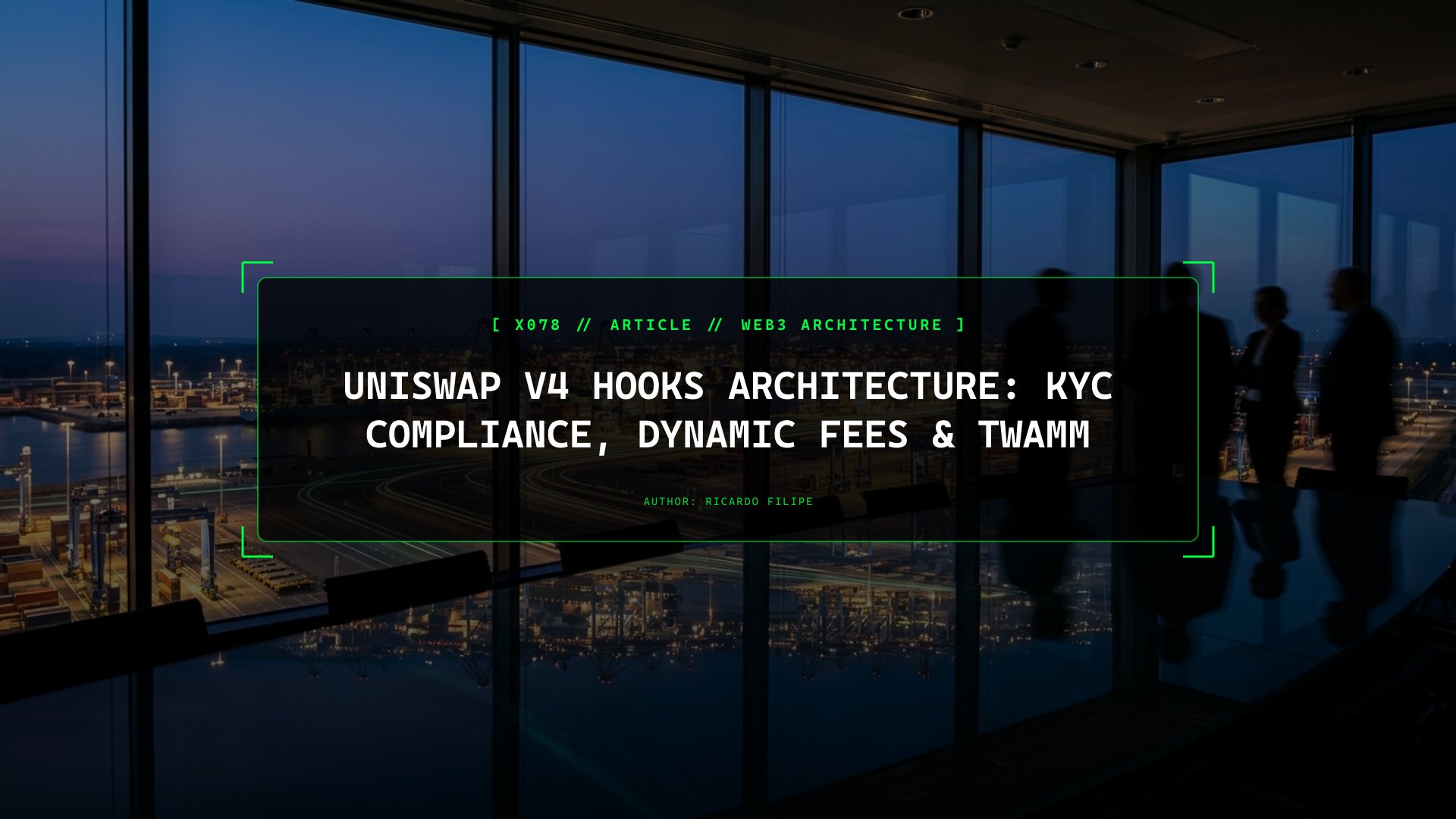 Uniswap v4 Hooks Architecture: KYC Compliance, Dynamic Fees & TWAMM