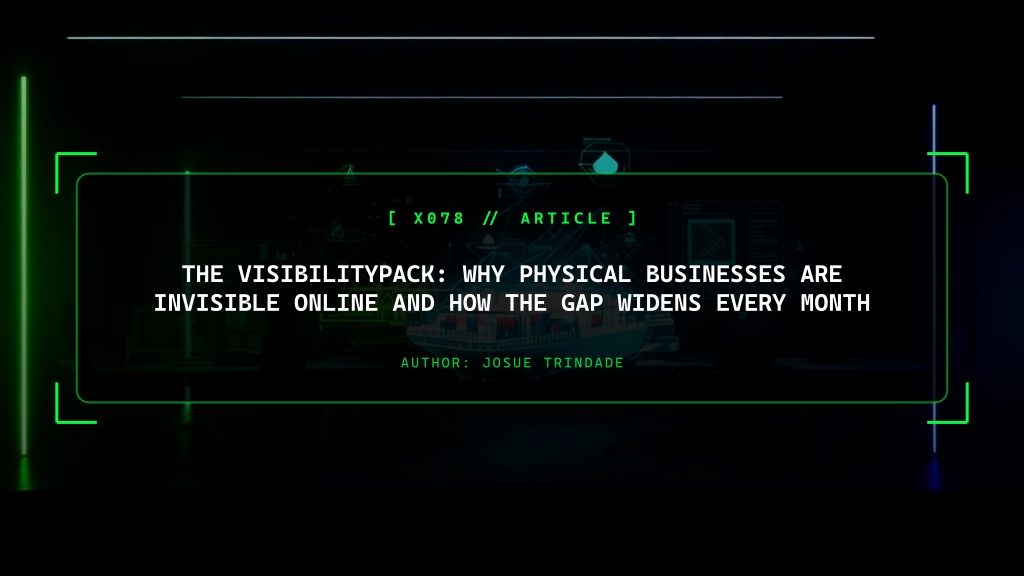 The VisibilityPack: Why physical businesses (like restaurants, local retail, and clinics) Are Invisible Online