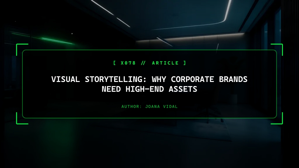 Visual Storytelling: Why Massive Corporate Brands Must Aggressively Adopt High-End Luxury Assets