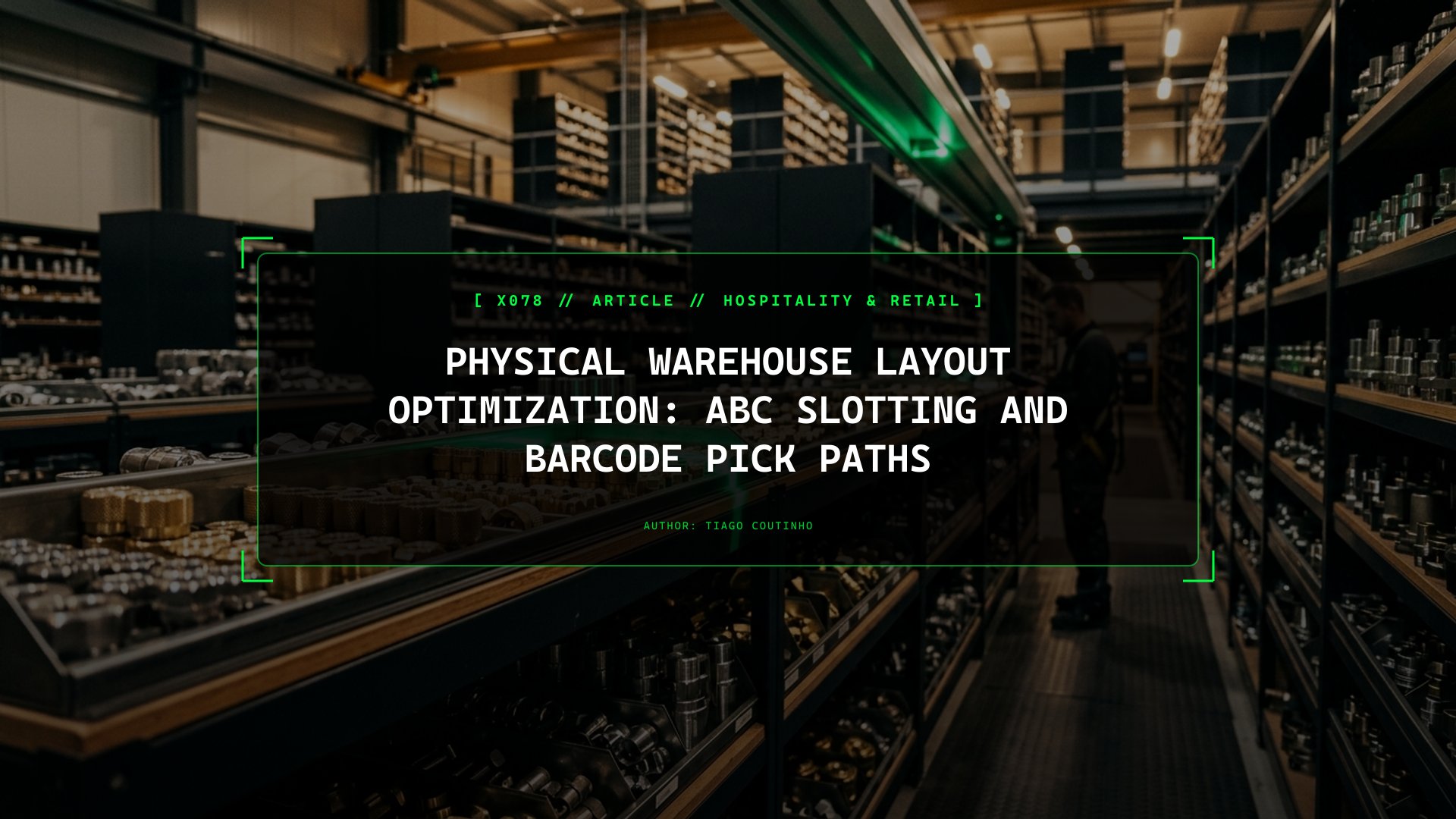 Physical Warehouse Layout Optimization: ABC Slotting and Barcode Pick Paths