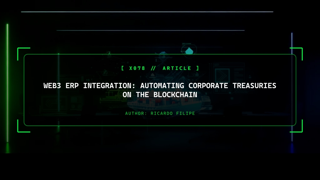 Web3 ERP Integration: Automating Corporate Treasuries on the Blockchain