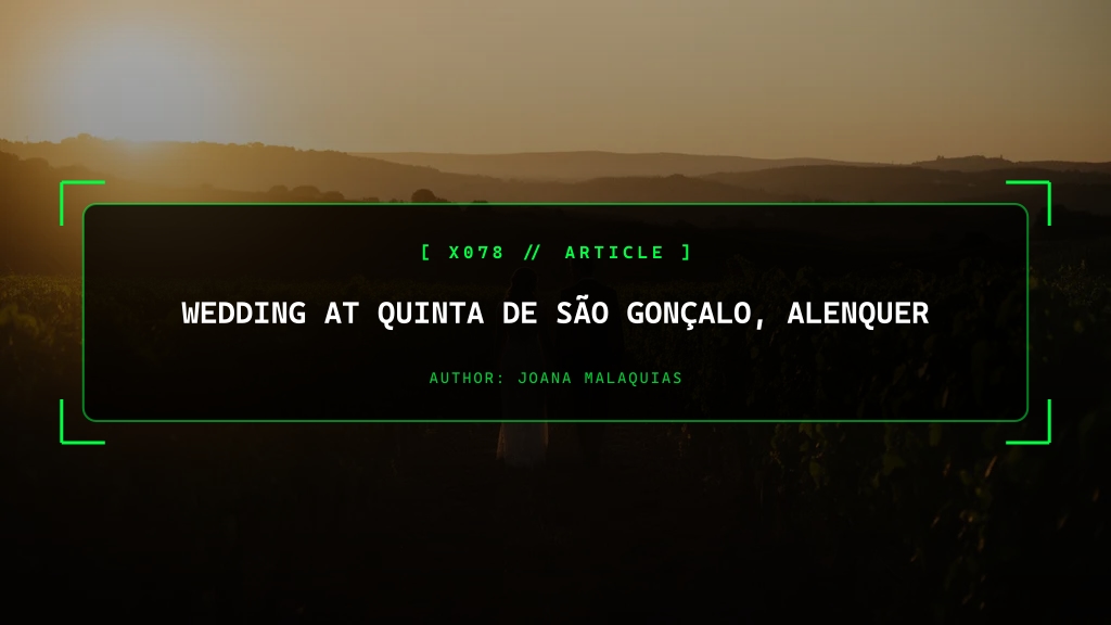 Wedding at Quinta de São Gonçalo, Alenquer