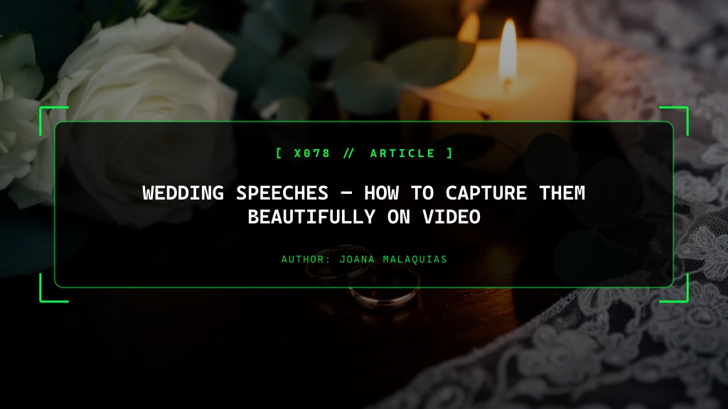 Wedding Speeches, How to Capture Them Beautifully on Video