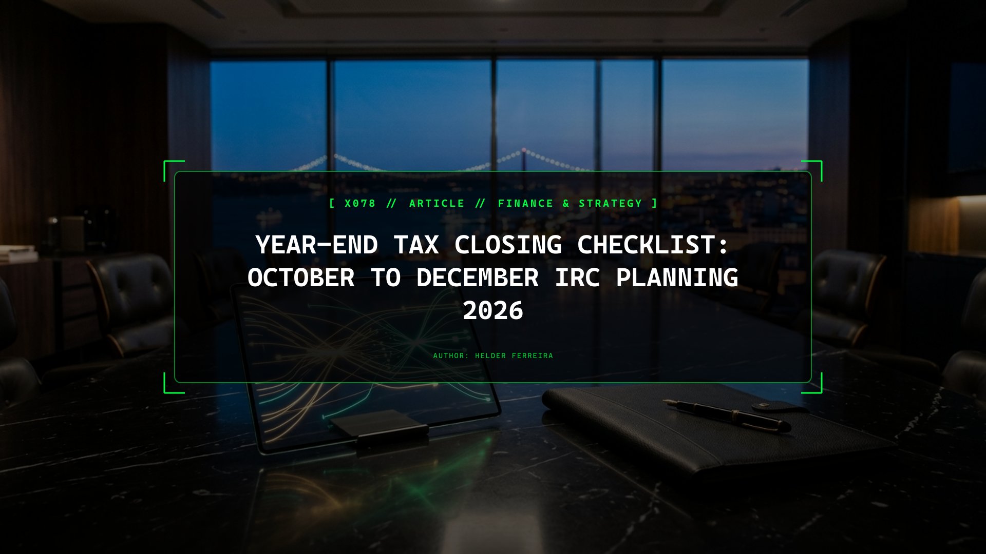 Don't Wait Until May: The October-to-December Year-End IRC Optimization Checklist