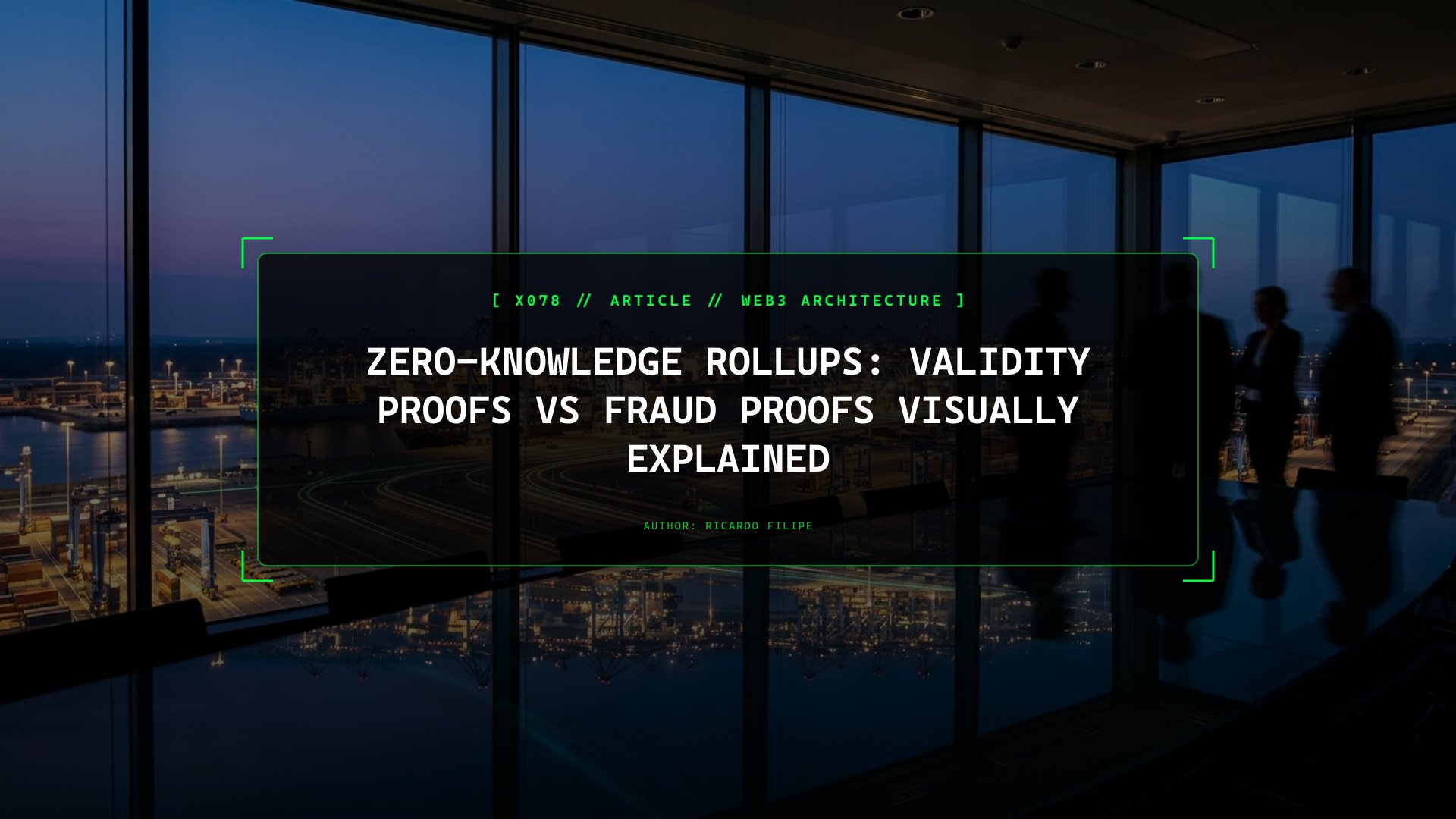 Zero-Knowledge Rollups: Validity Proofs vs Fraud Proofs Visually Explained