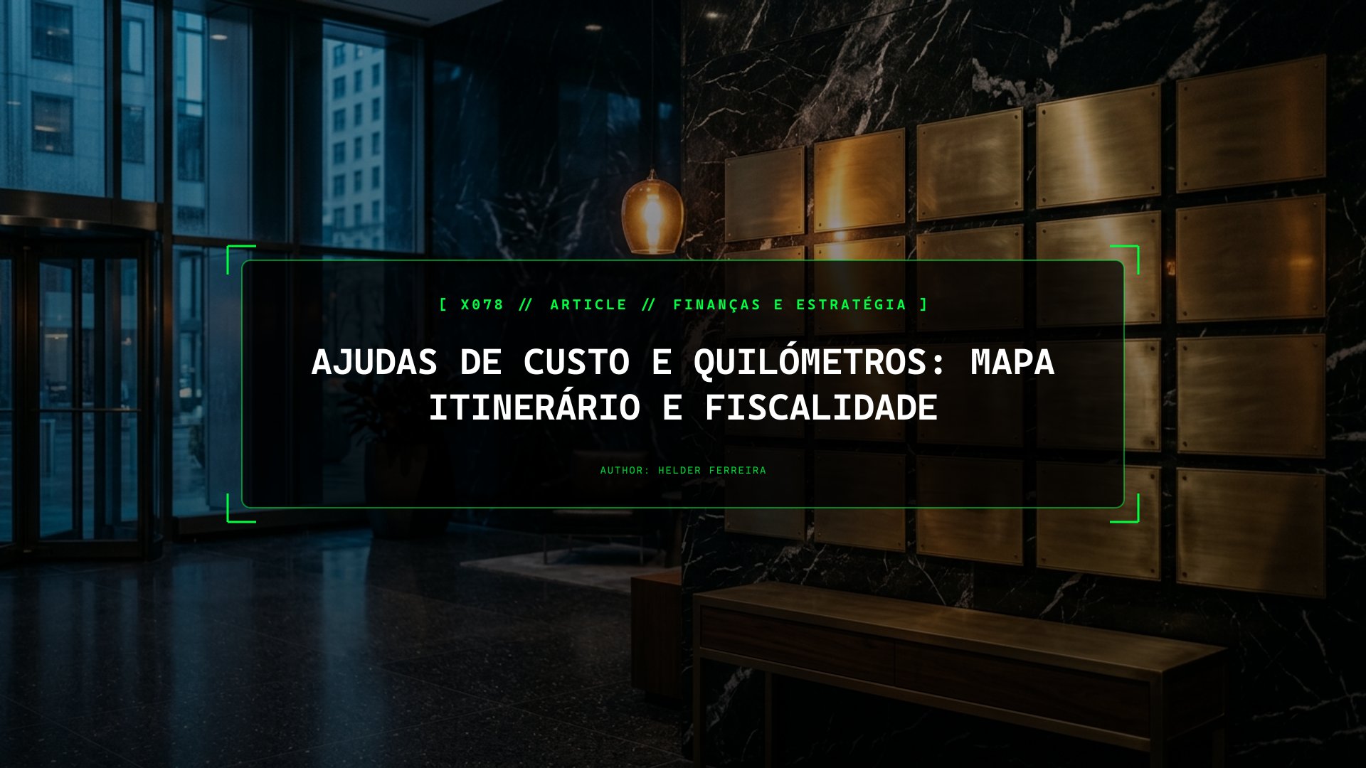 Ajudas de Custo e Quilómetros: Mapa Itinerário e Fiscalidade
