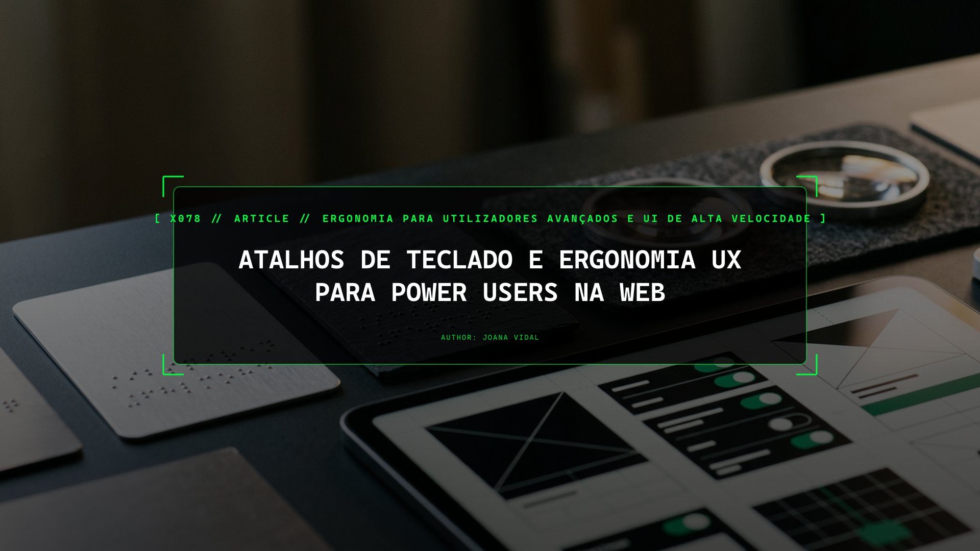 Atalhos de Teclado e Ergonomia UX para Power Users na Web