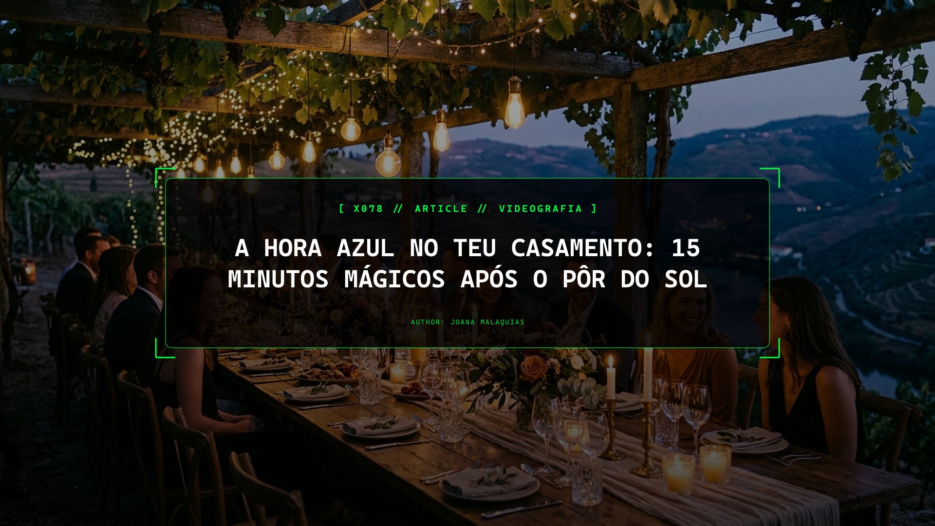 A Hora Azul no Teu Casamento: 15 Minutos Mágicos Após o Pôr do Sol
