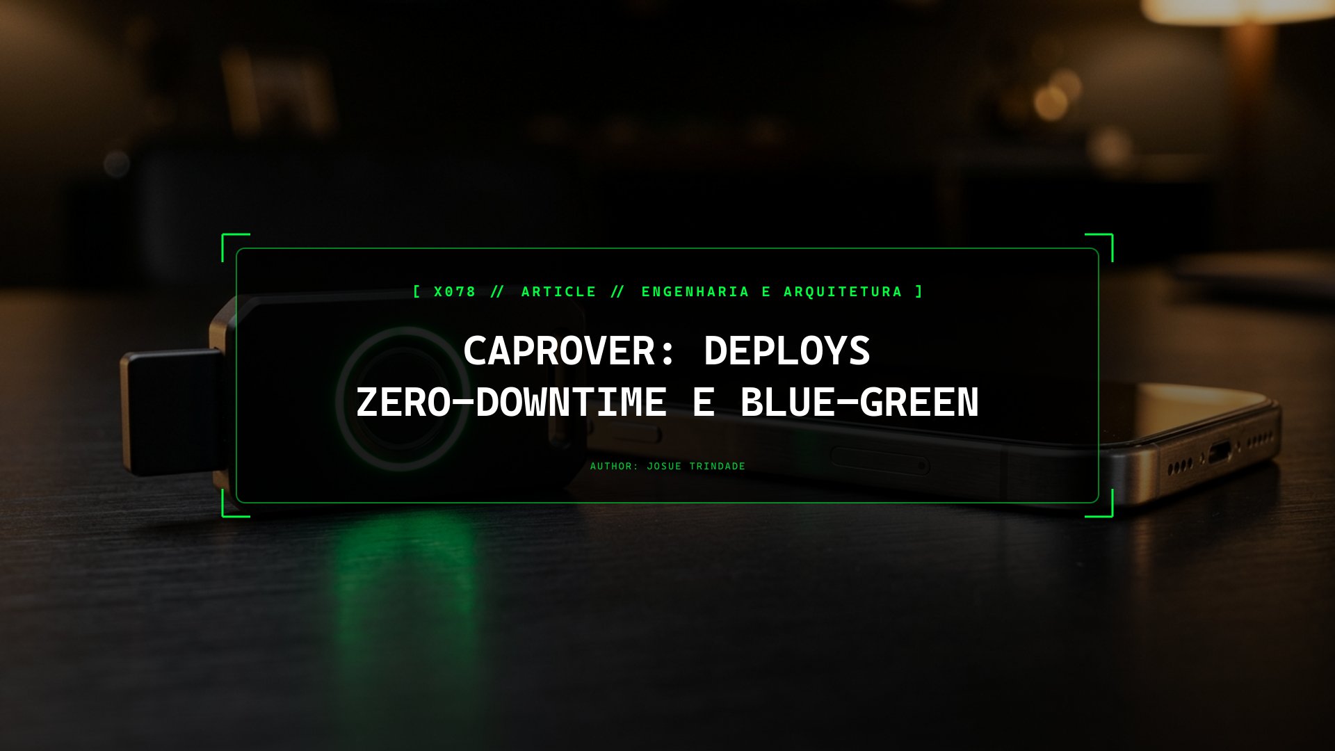 Como Eliminar Erros 502 Bad Gateway Durante Deploys no CapRover com Healthchecks