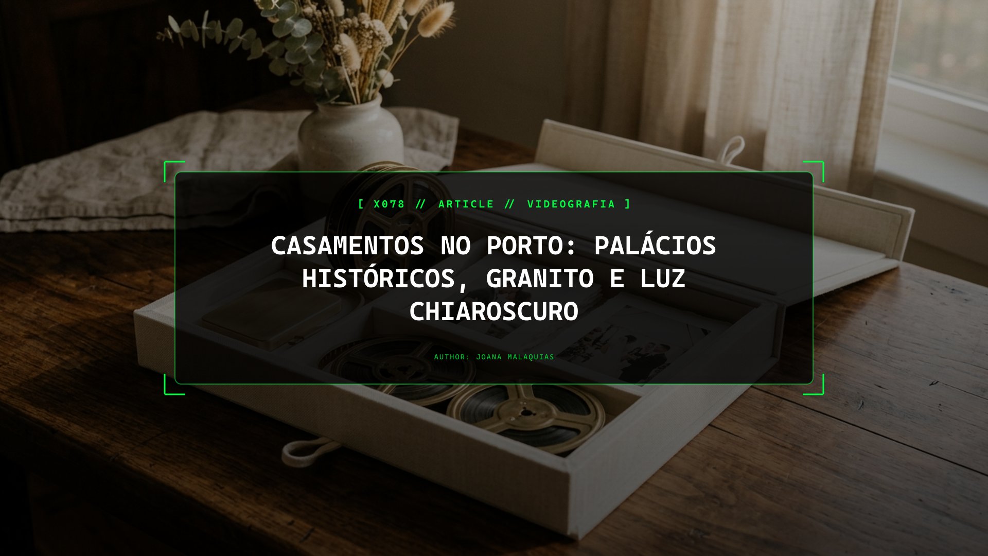 Casamentos no Porto: Palácios Históricos, Granito e Luz Chiaroscuro