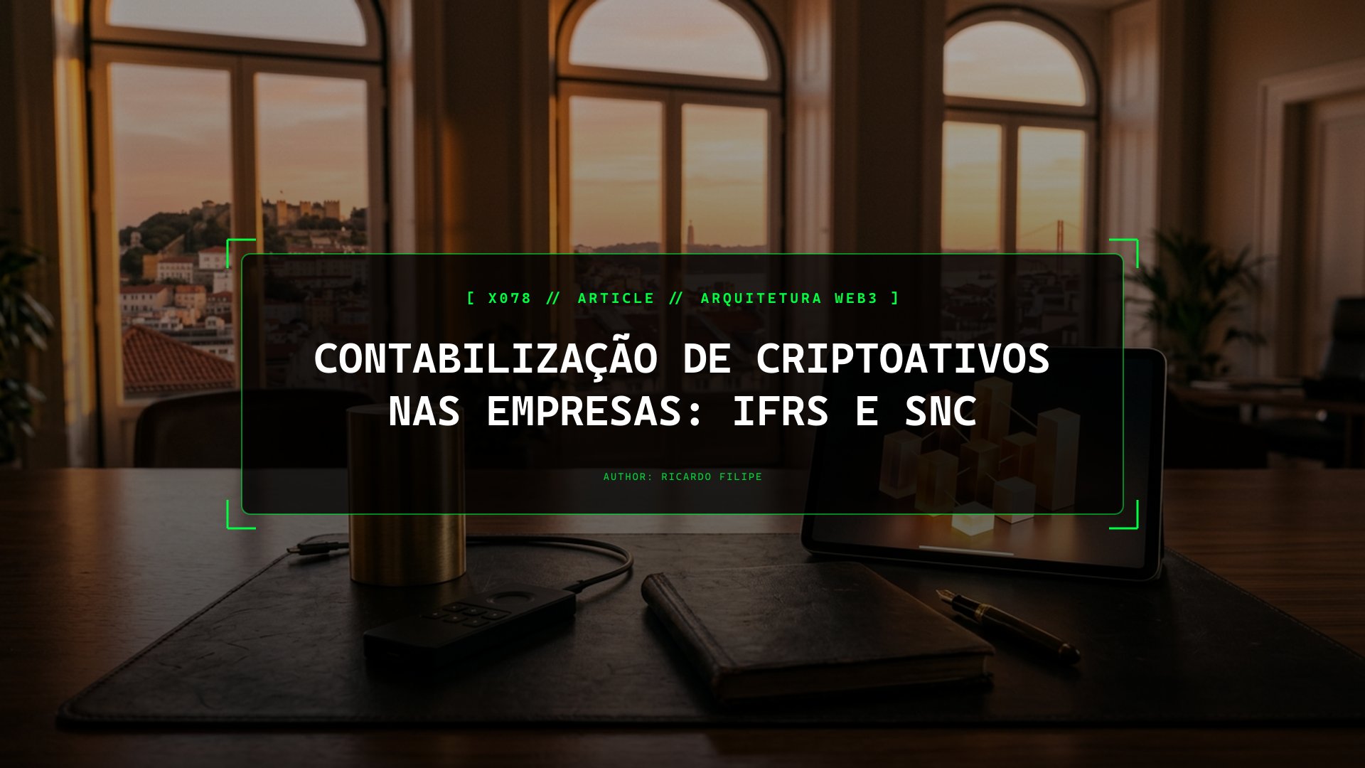 Contabilização de Criptoativos nas Empresas: IFRS e SNC