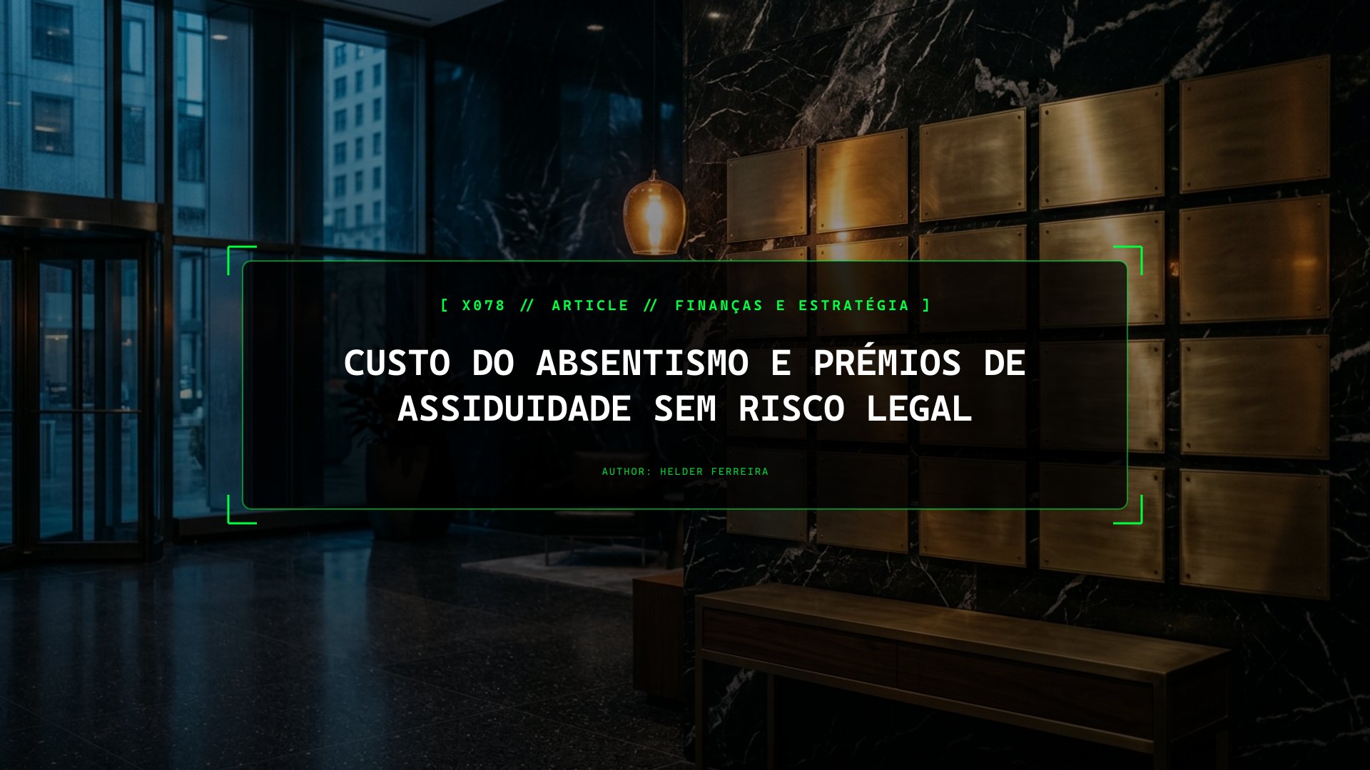 Custo do Absentismo e Prémios de Assiduidade sem Risco Legal