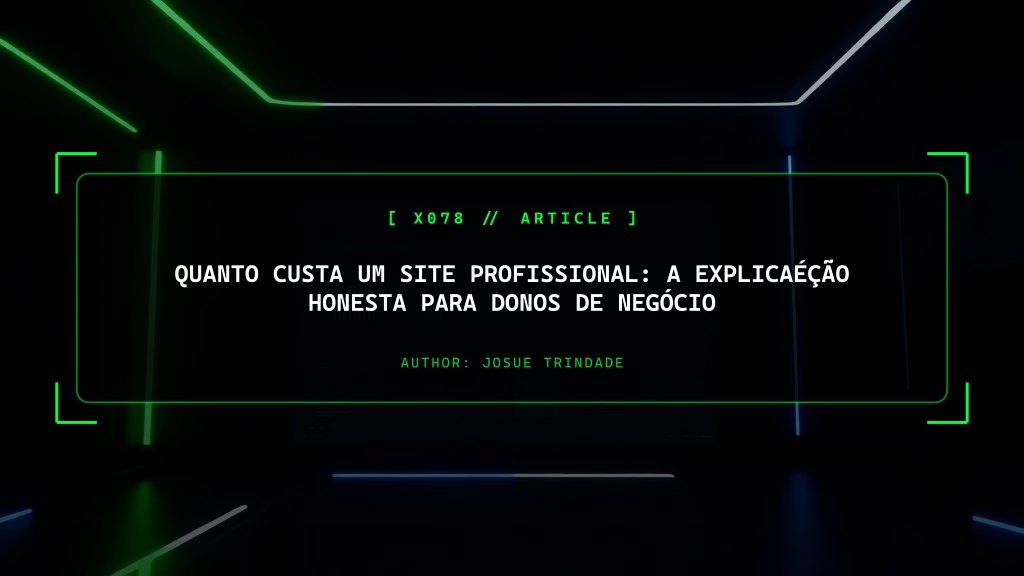 Quanto Custa um Site Profissional em 2026: A Explicaéção Honesta