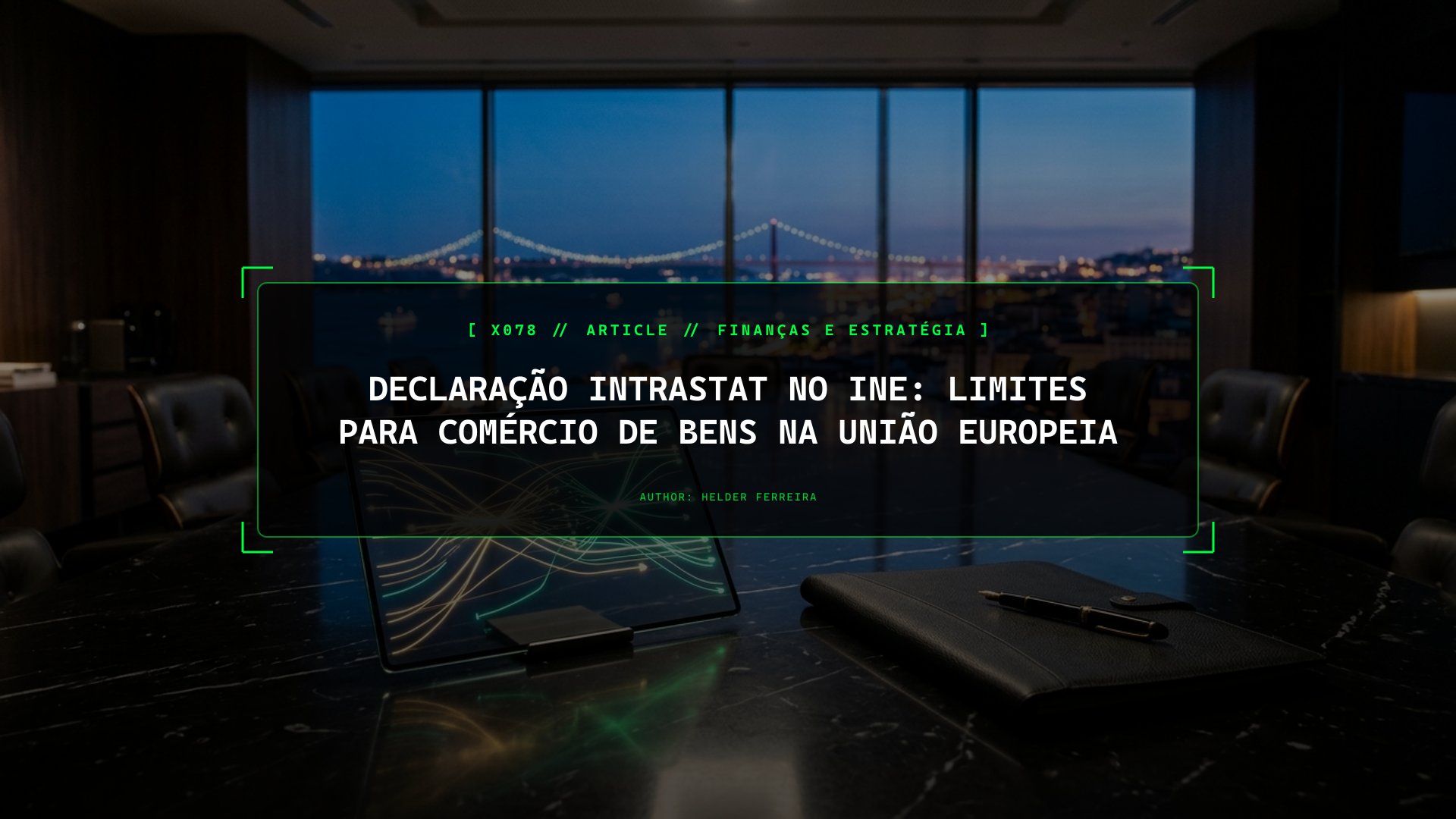 O Intrastat no Comércio com a Europa: Limiares, Prazos e Regras do INE Para a Tua Empresa