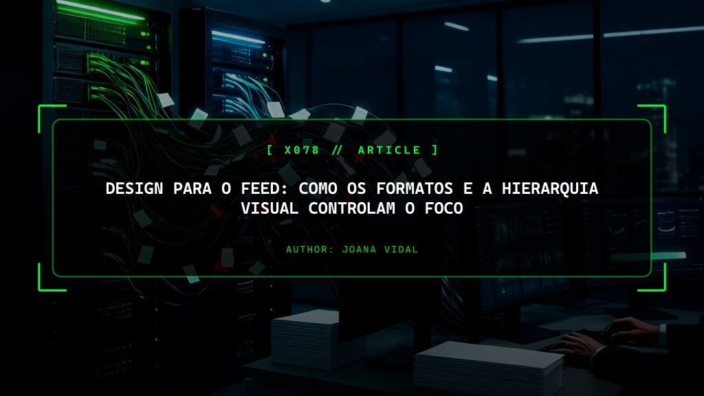 Design para o Feed: Como os Formatos (Aspect Ratios) e a Hierarquia Visual Geram Vendas