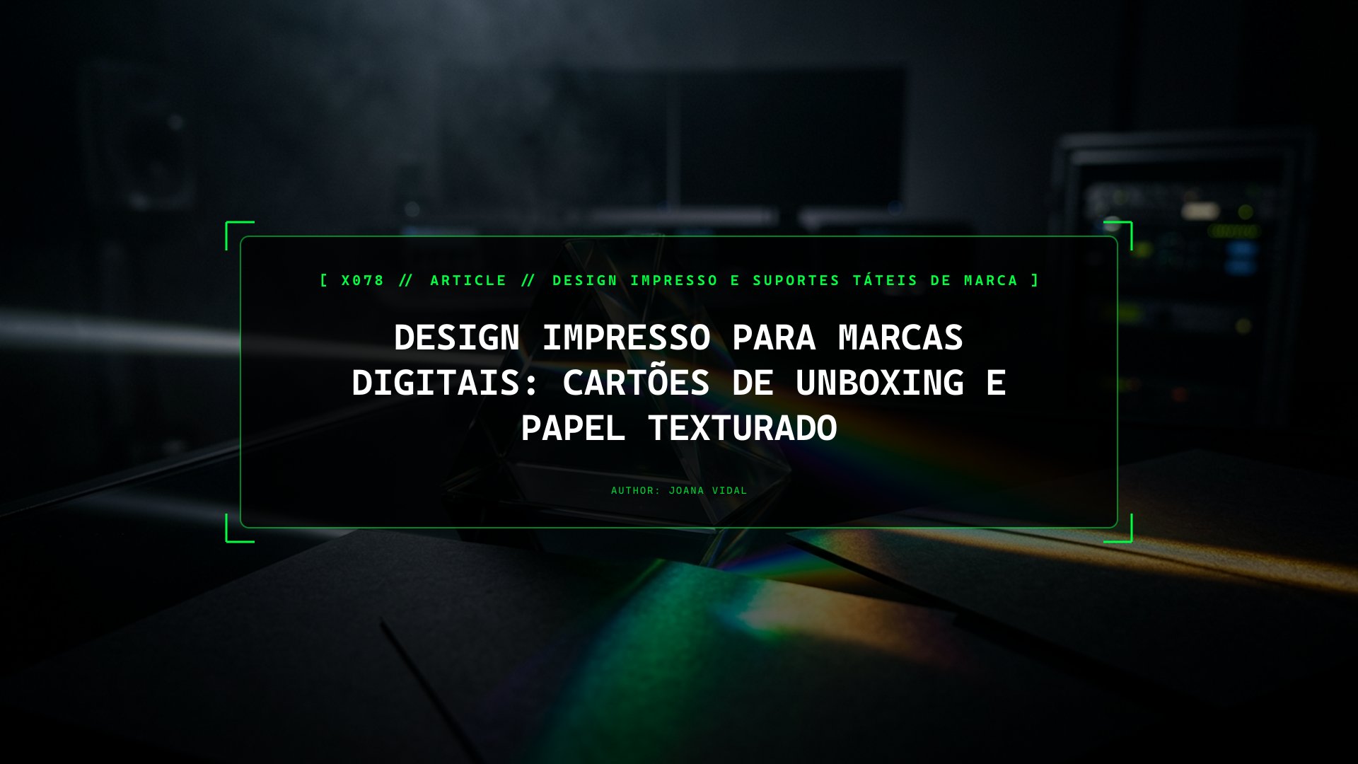 Design Impresso Para Marcas Digitais: Cartões de Unboxing e Papel Texturado