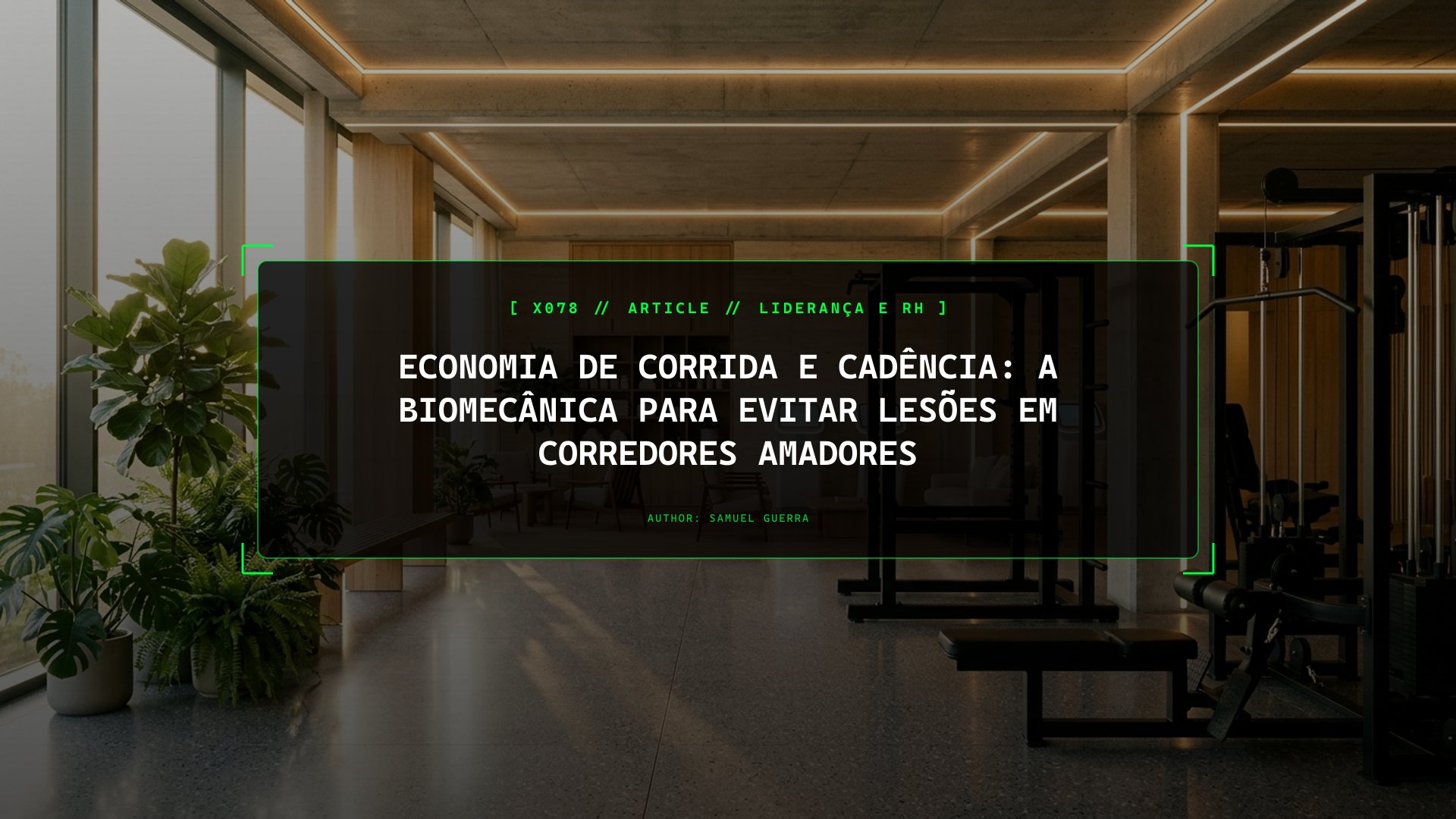 Economia de Corrida e Cadência: A Biomecânica Para Evitar Lesões em Corredores Amadores