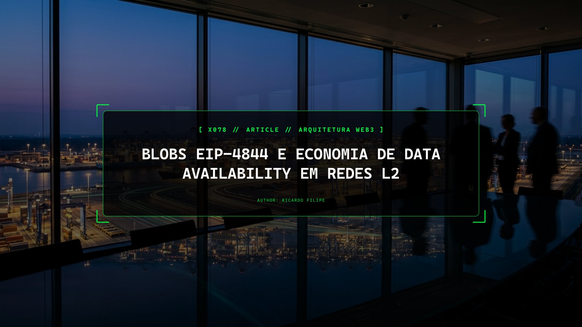 Blobs EIP-4844 e Economia de Data Availability em Redes L2