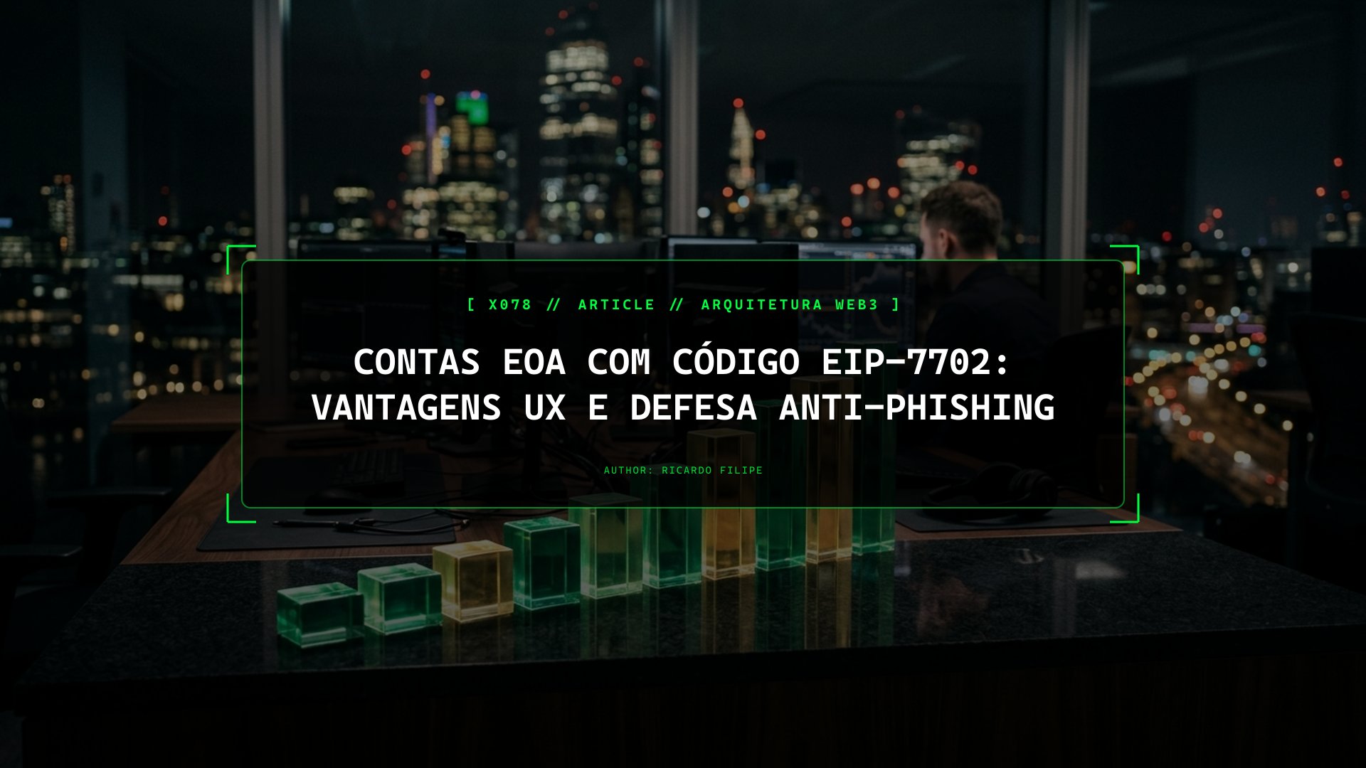 Contas EOA com Código EIP-7702: Vantagens UX e Defesa Anti-Phishing
