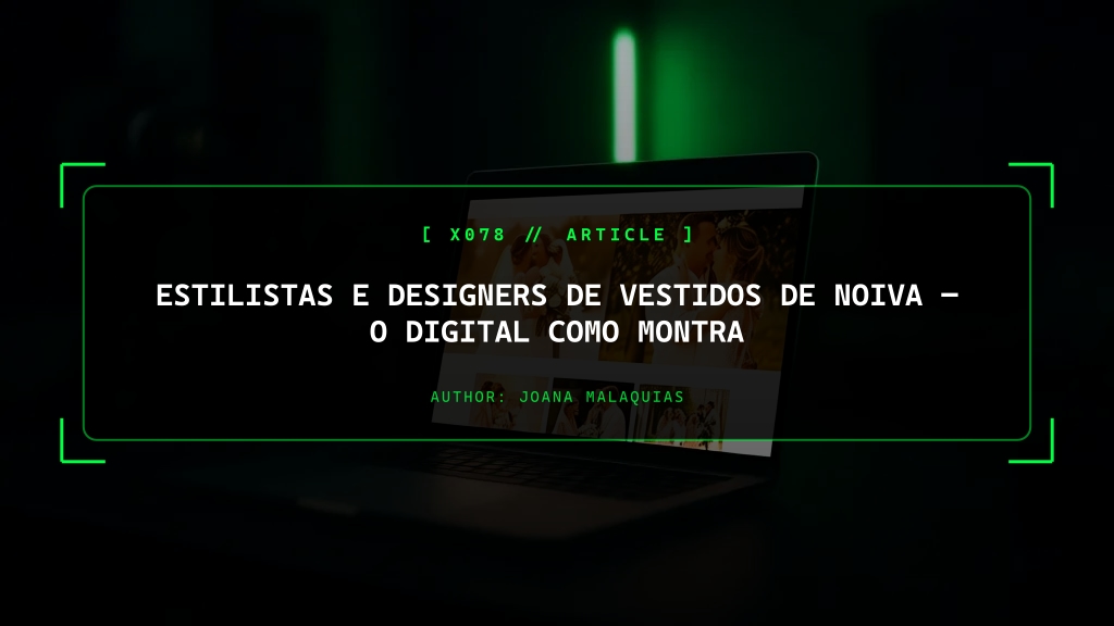 Estilistas e Designers de Vestidos de Noiva, O Digital Como Montra