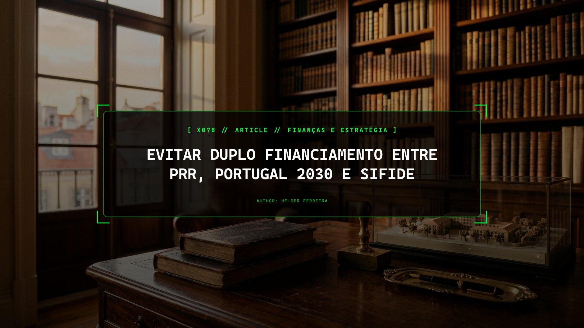 Evitar Duplo Financiamento entre PRR, Portugal 2030 e SIFIDE