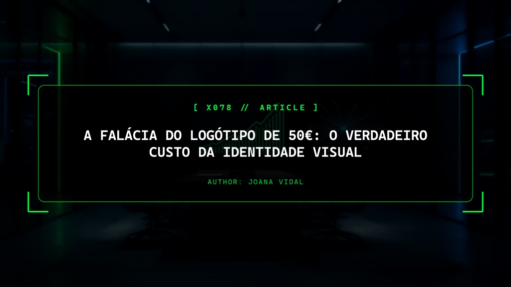 A Falácia do Logótipo de 50€: O Que Uma Identidade de Marca Custa Realmente a 5 Anos