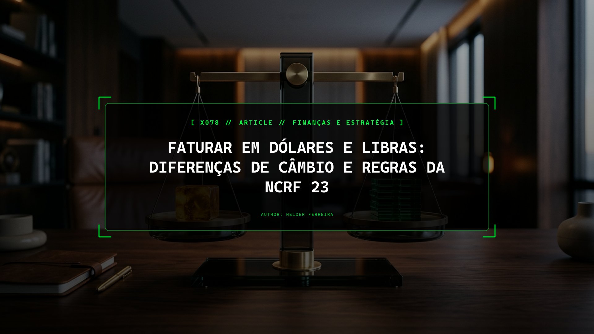 Faturar em Moeda Estrangeira: Diferenças de Câmbio e a NCRF 23 em Portugal