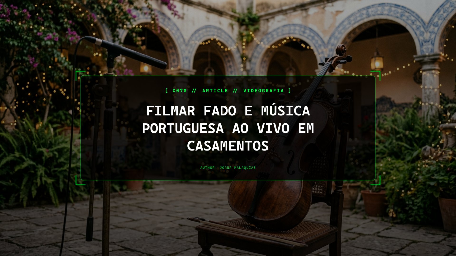Filmar Fado e Música Portuguesa ao Vivo em Casamentos