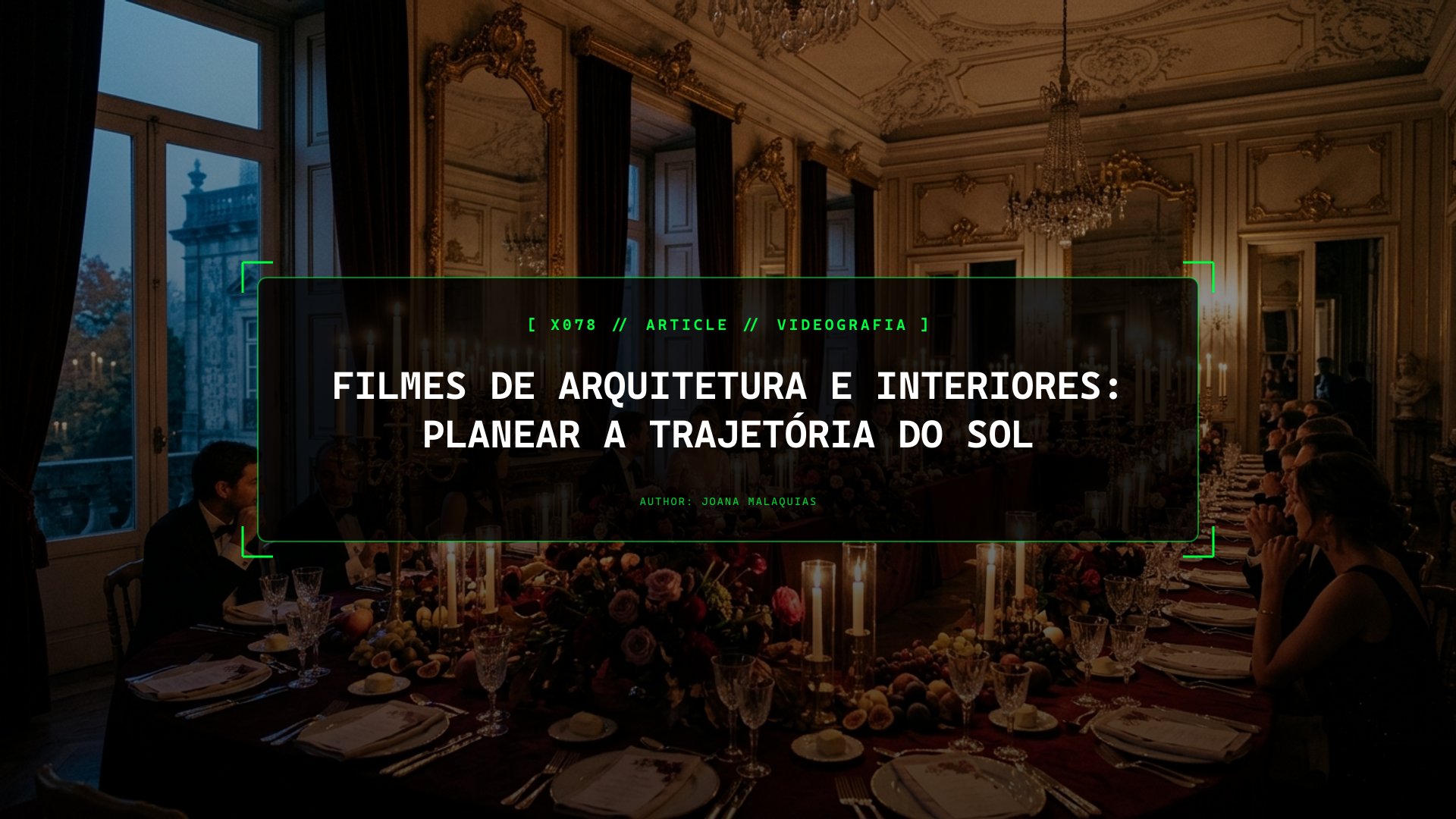 Filmes de Arquitetura e Interiores: Planear a Trajetória do Sol