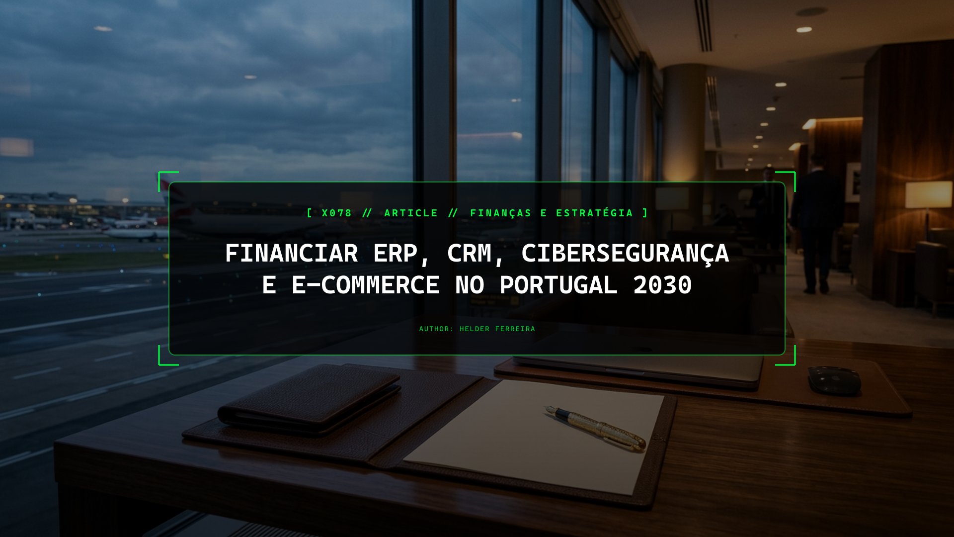 Financiar ERP, CRM, Cibersegurança e E-Commerce no Portugal 2030