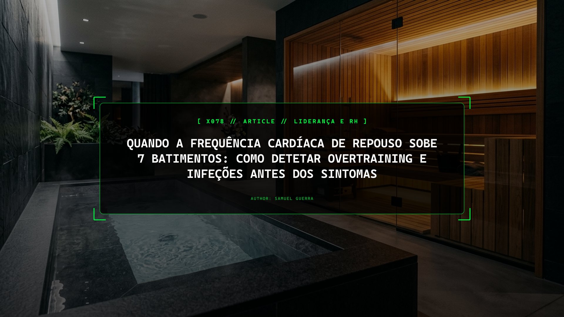 Quando a Frequência Cardíaca de Repouso Sobe 7 Batimentos: Como Detetar Overtraining e Infeções Antes dos Sintomas
