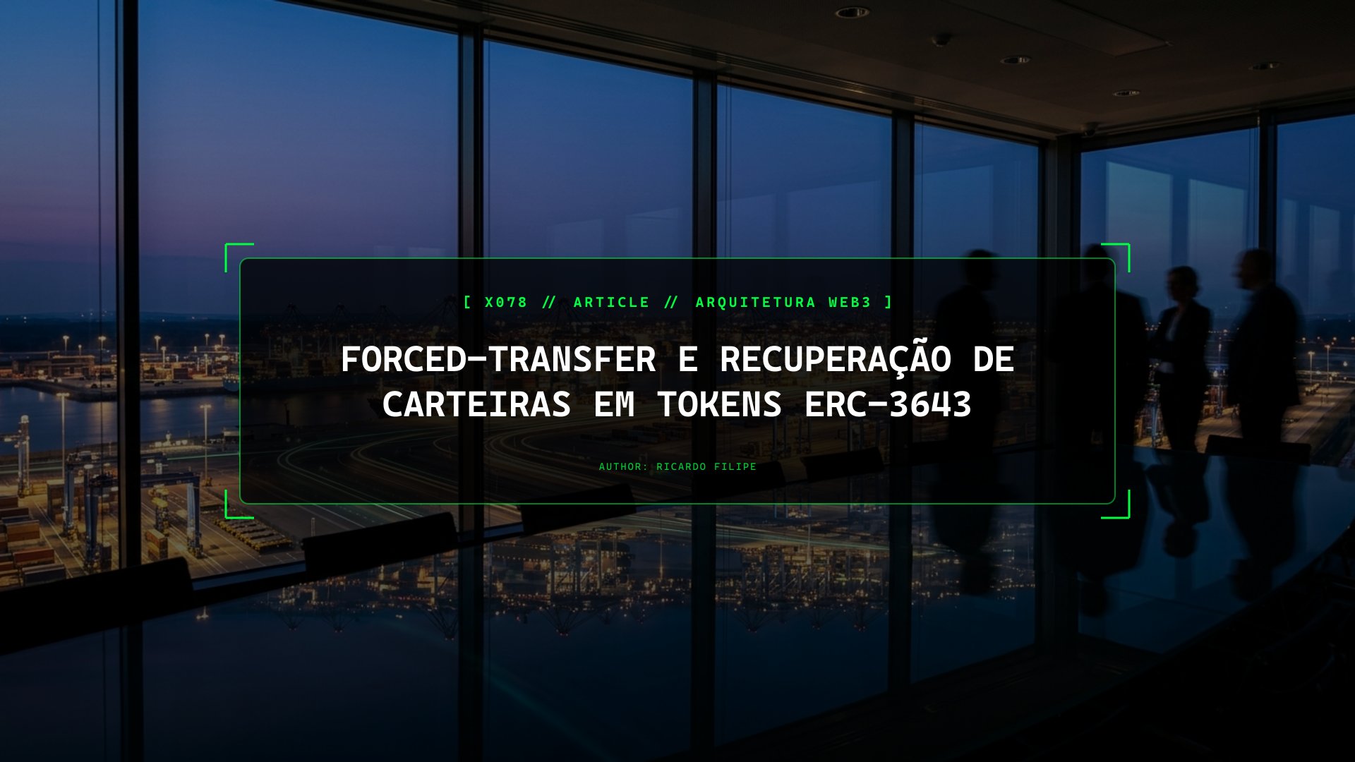 Forced-Transfer e Recuperação de Carteiras em Tokens ERC-3643