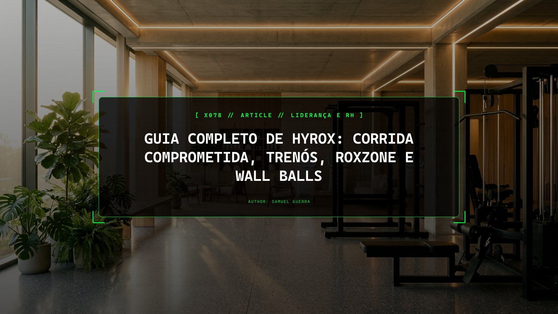 Como Preparar um Hyrox de Elite: Fisiologia da Corrida Comprometida, Transições na Roxzone e Técnica nas 8 Estações