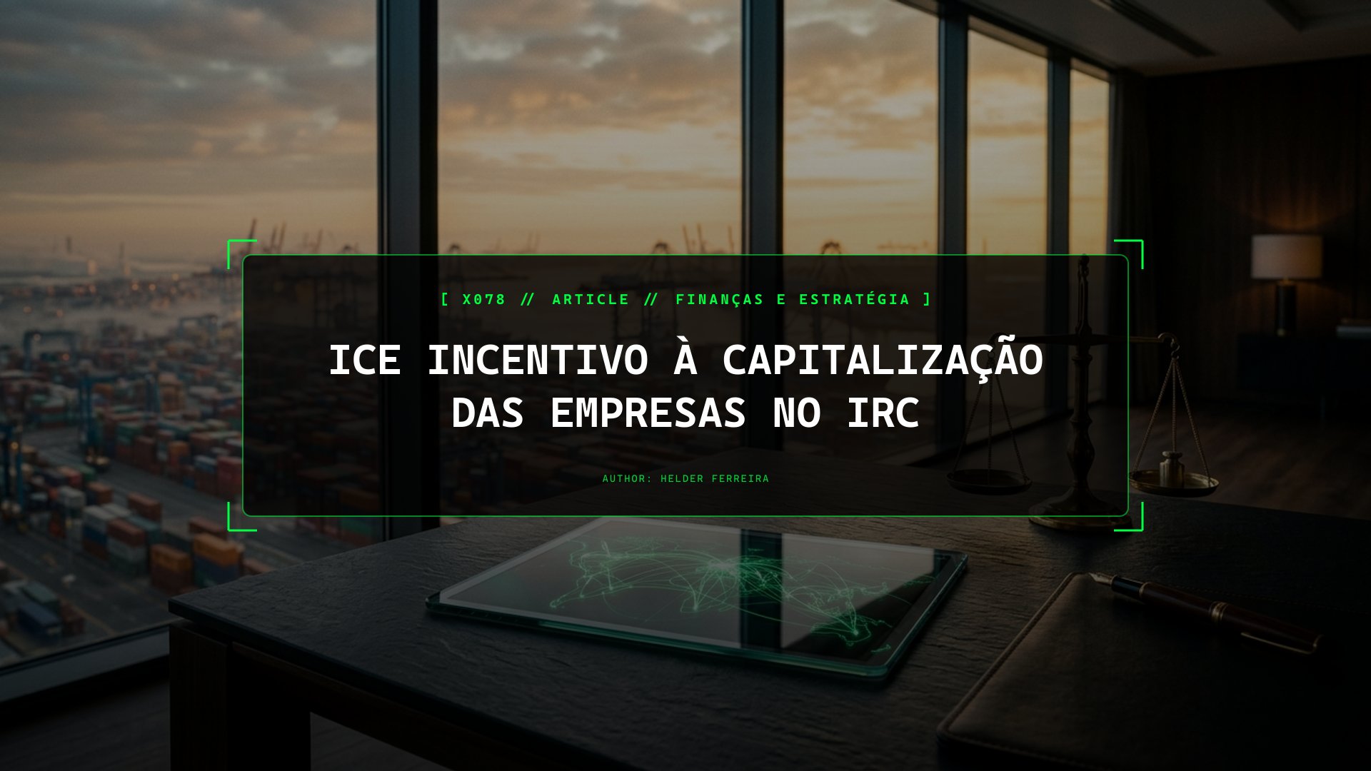 ICE Incentivo à Capitalização das Empresas no IRC
