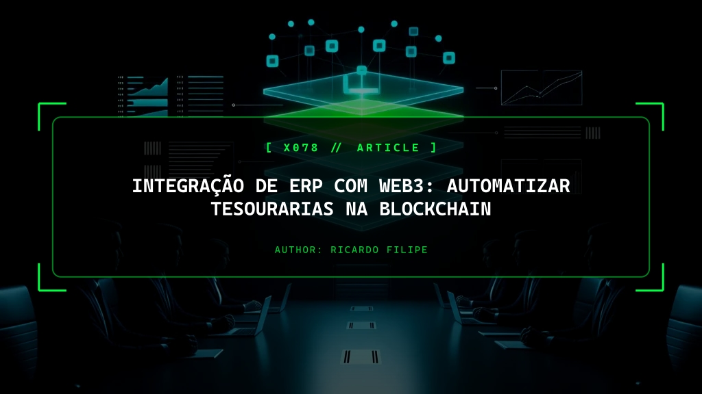 Integração de ERP com Web3: Automatizar Tesourarias na Blockchain