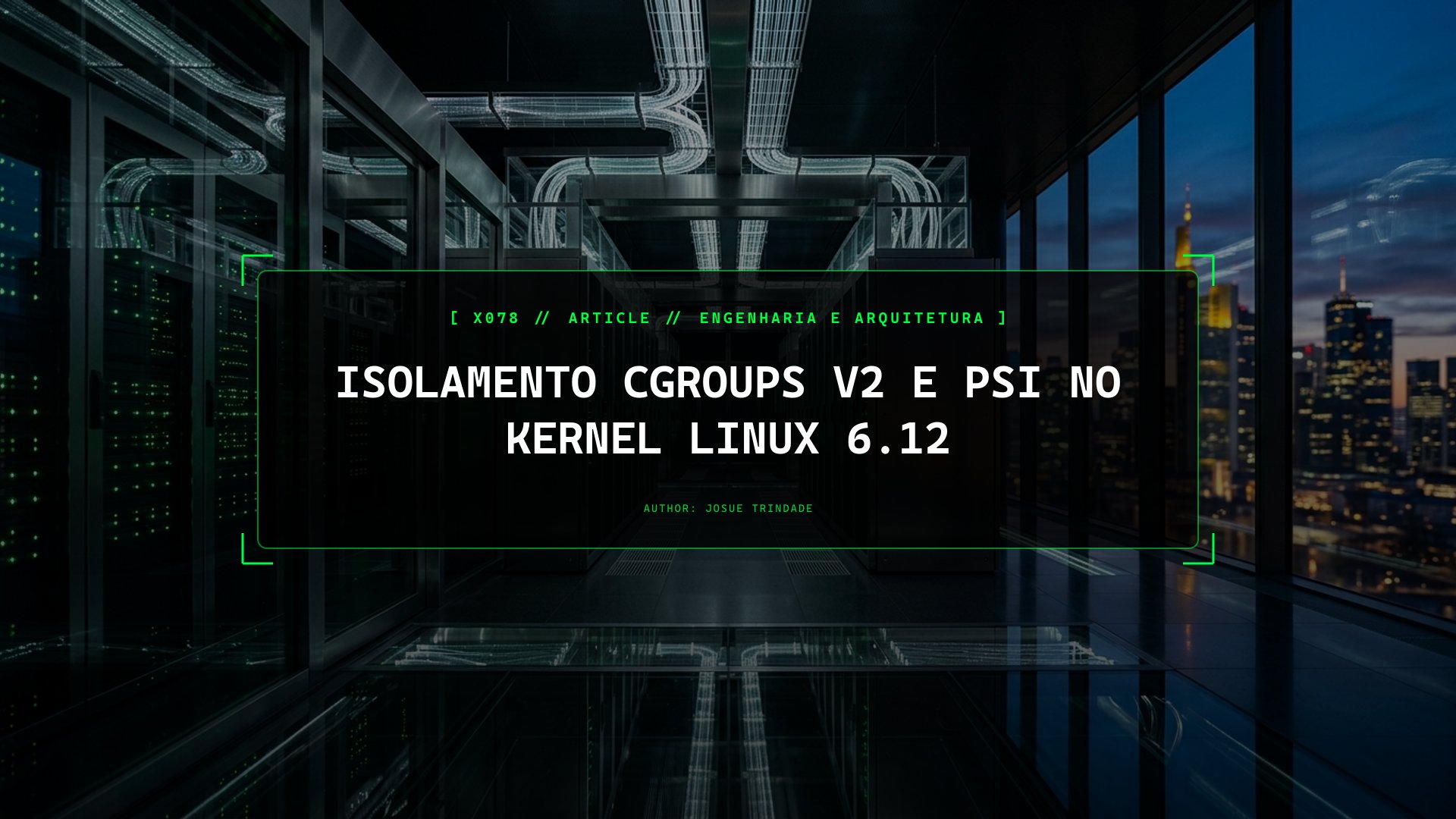 Como Garantir Isolamento de CPU, Memória e I/O com cgroups v2 no Linux