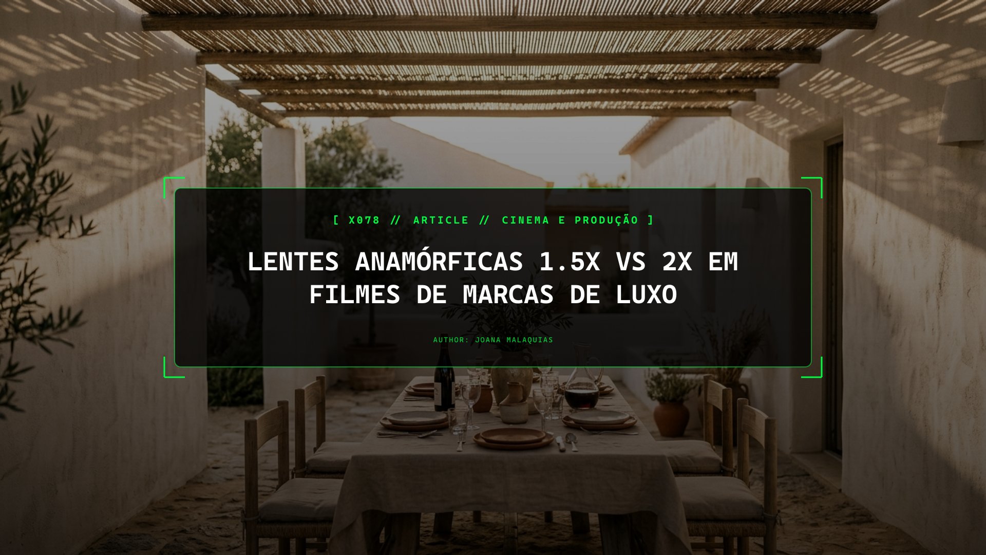 Lentes Anamórficas 1.5x vs 2x em Filmes de Marcas de Luxo
