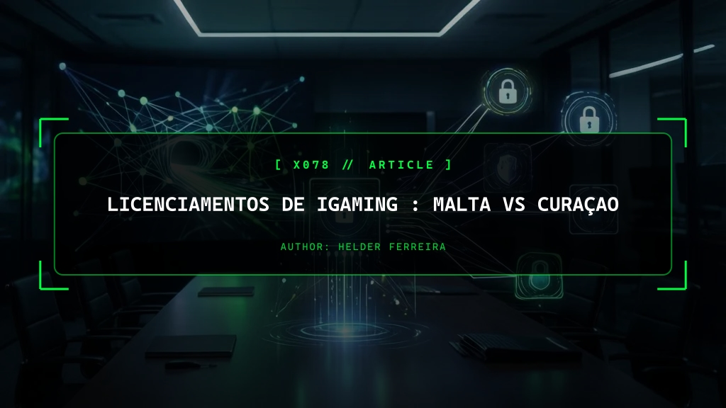 Licenciamentos de iGaming (Casinos Online): Malta vs Curaçao