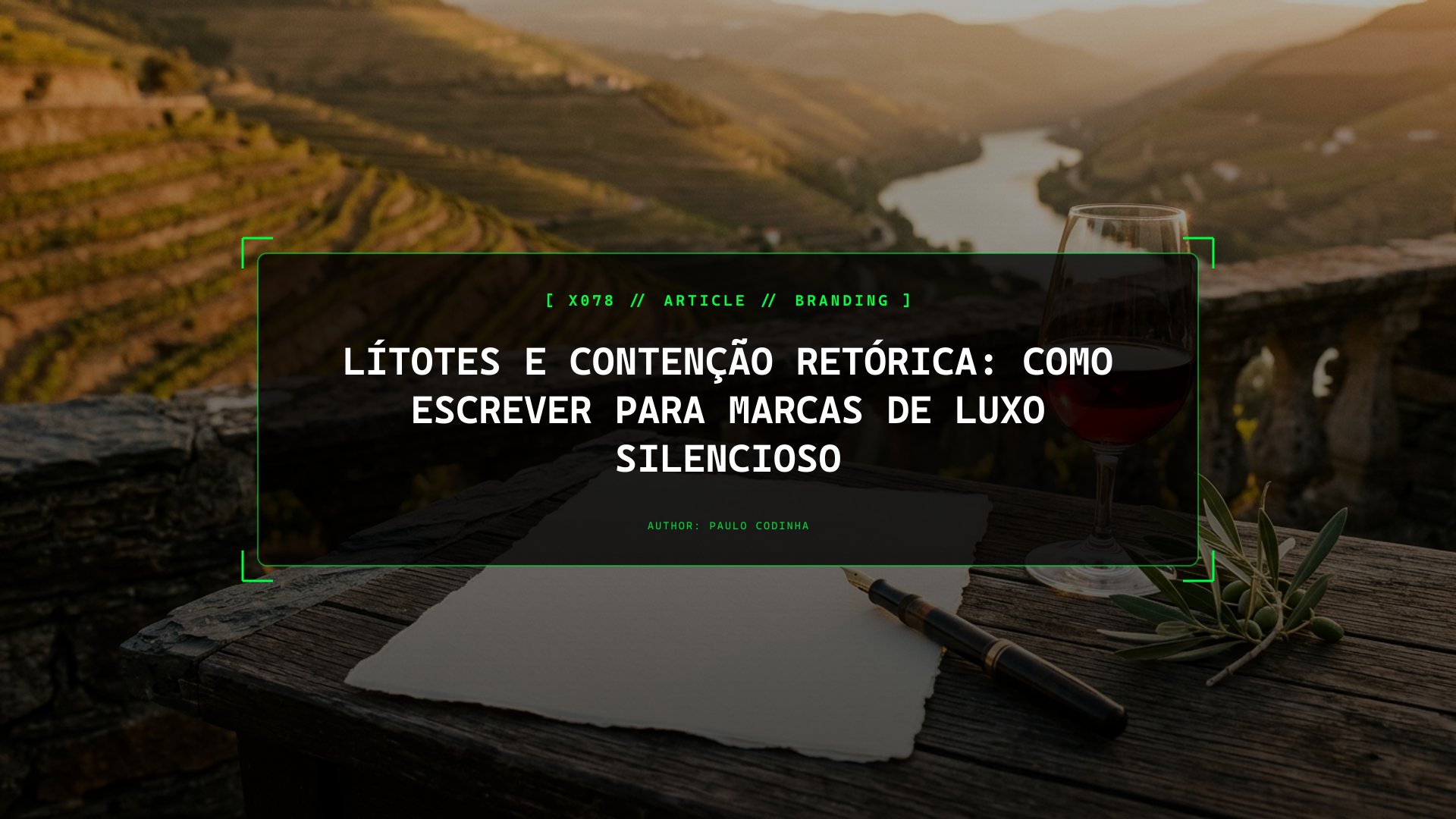 Porque o Verdadeiro Luxo Não Usa Exclamações na Prática: A Retórica da Contenção e da Lítotes