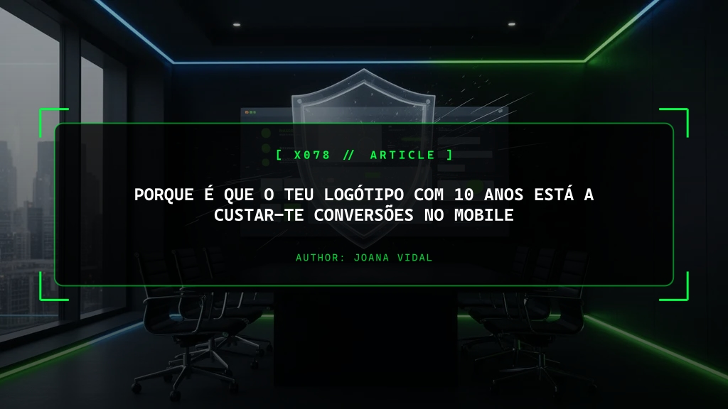 Porque É Que o Teu Logótipo com 10 Anos Te Está a Custar Secretamente Conversões Massivas no Mobile