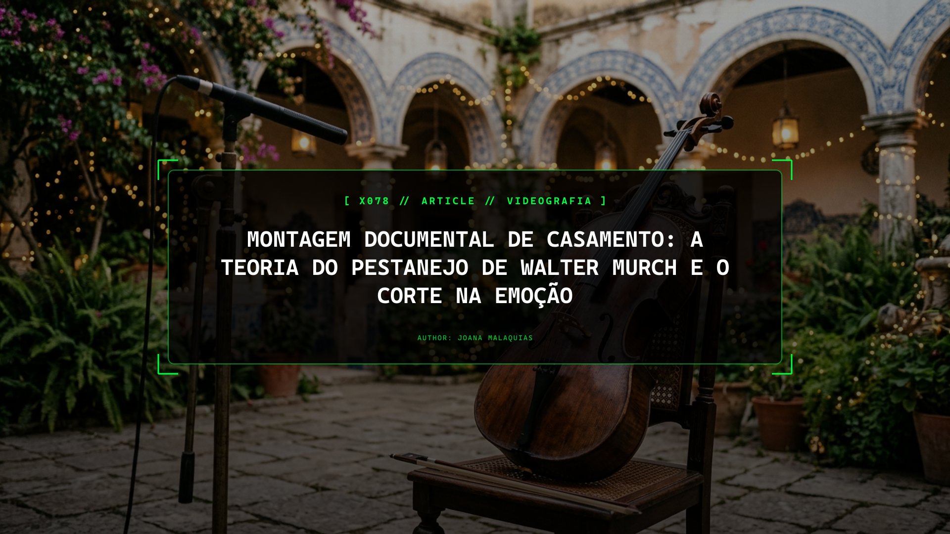 Montagem Documental de Casamento: A Teoria do Pestanejo de Walter Murch e o Corte na Emoção