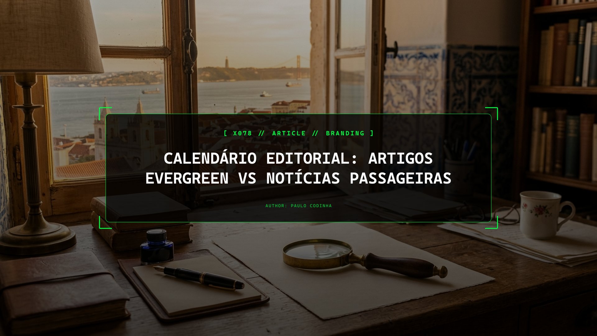 Artigos Evergreen vs Notícias Passageiras na Prática: Como Criar uma Biblioteca que Dura 5 Anos