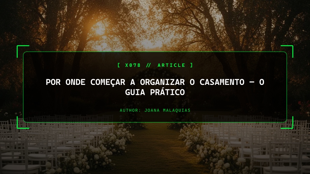 Por Onde Começar a Organizar o Casamento, O Guia Prático