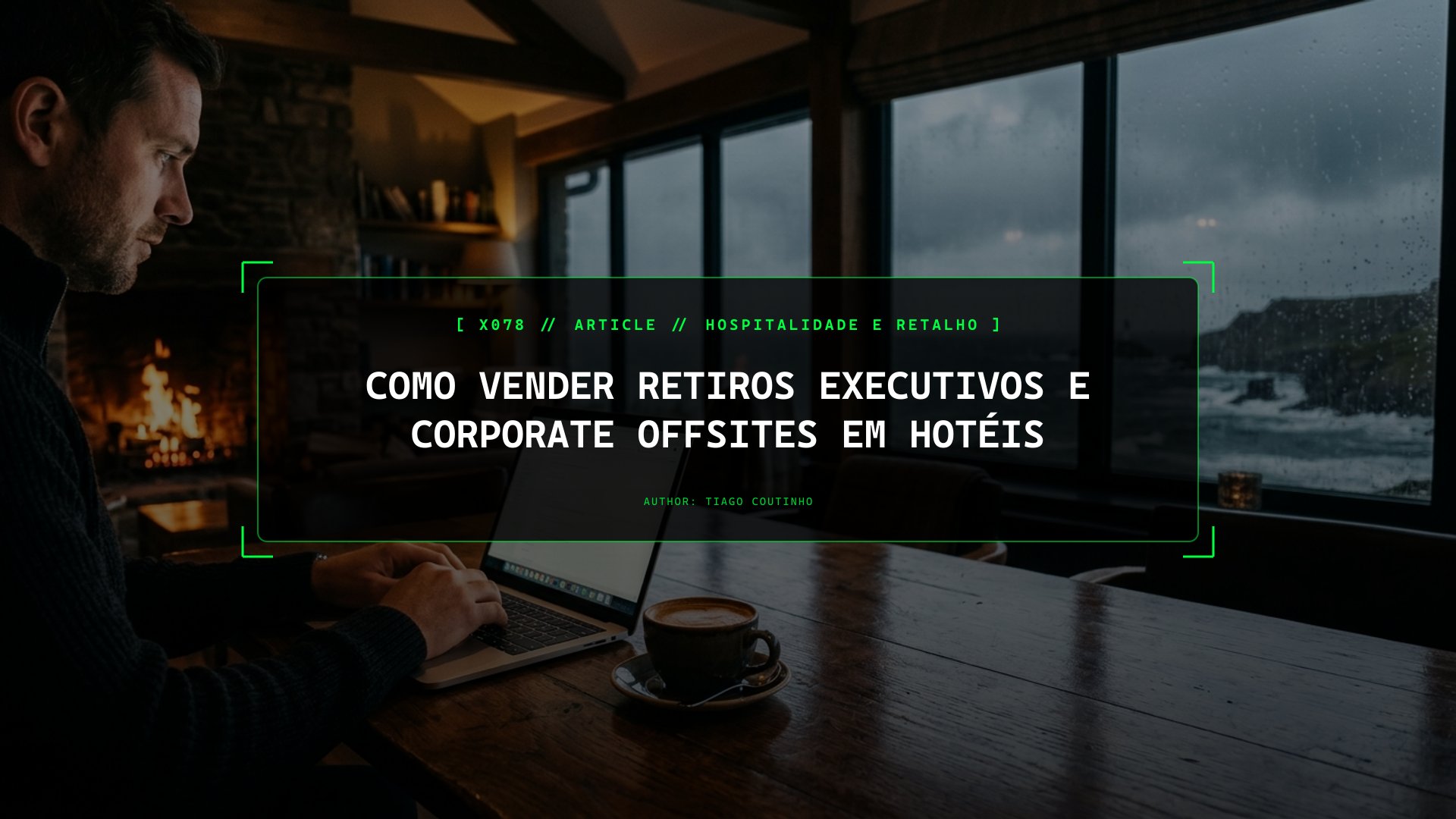 Como Vender Retiros Executivos e Corporate Offsites em Hotéis