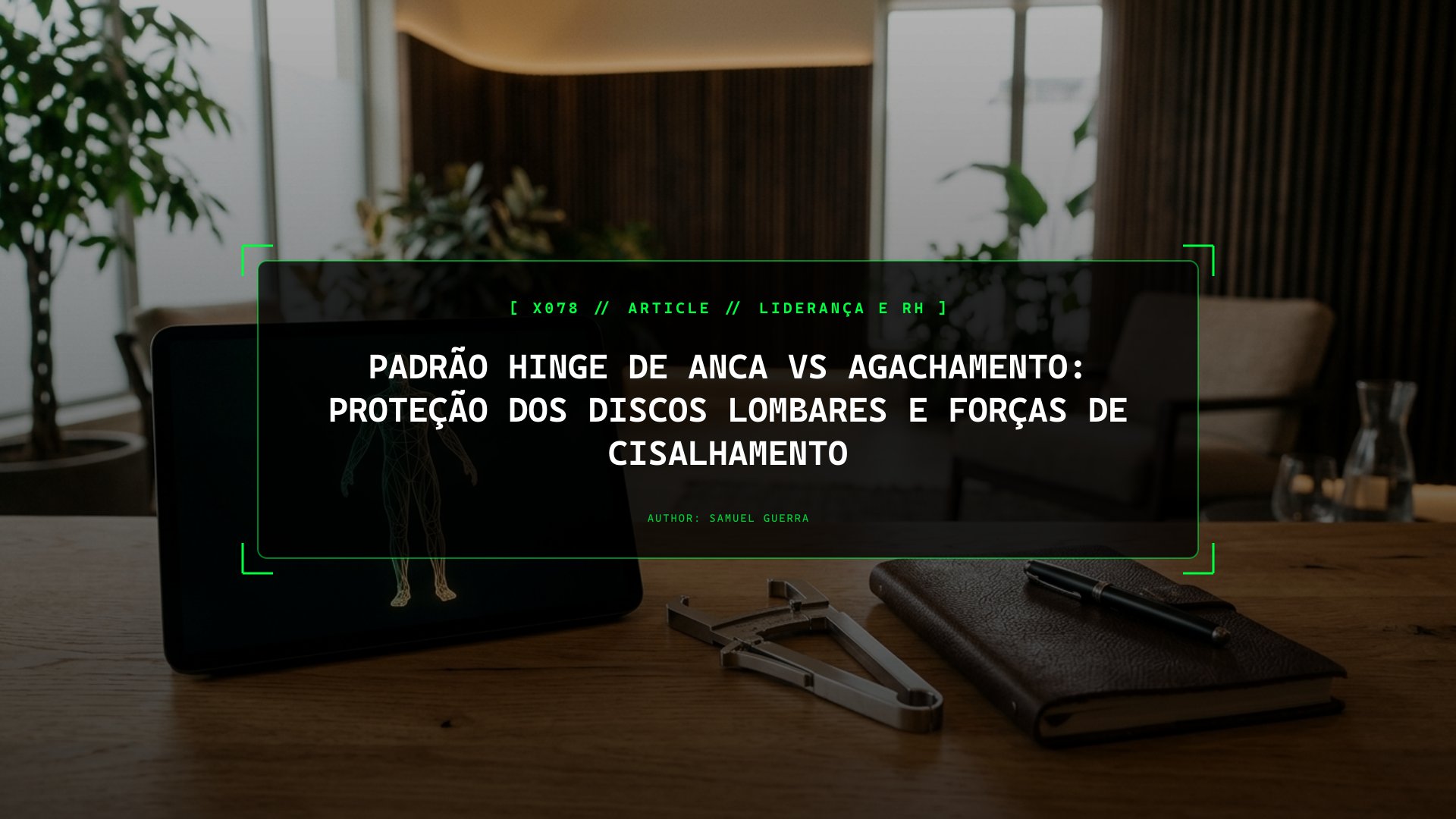 Padrão Hinge de Anca vs Agachamento: Proteção dos Discos Lombares e Forças de Cisalhamento