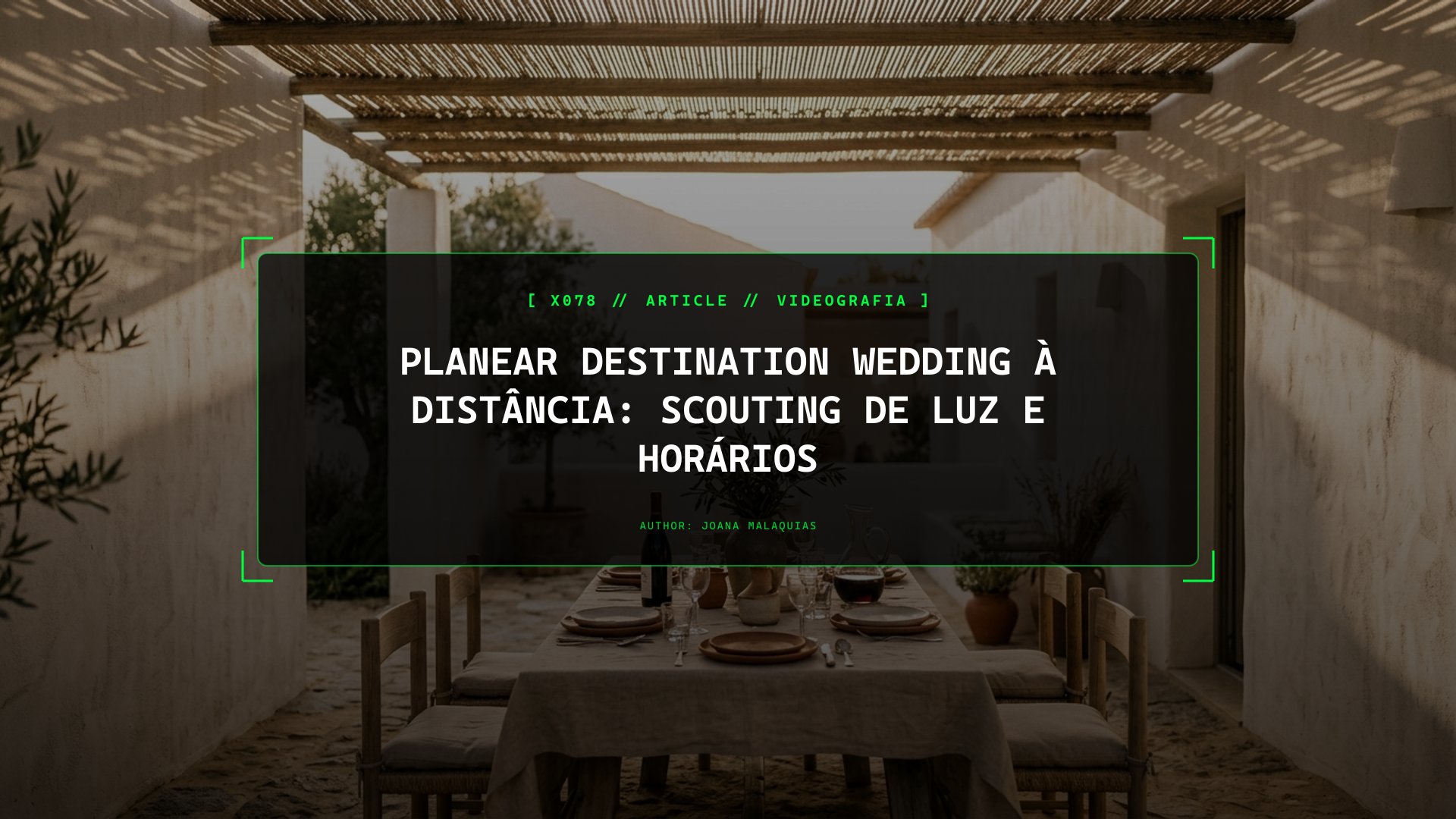 Planear Destination Wedding à Distância: Scouting de Luz e Horários