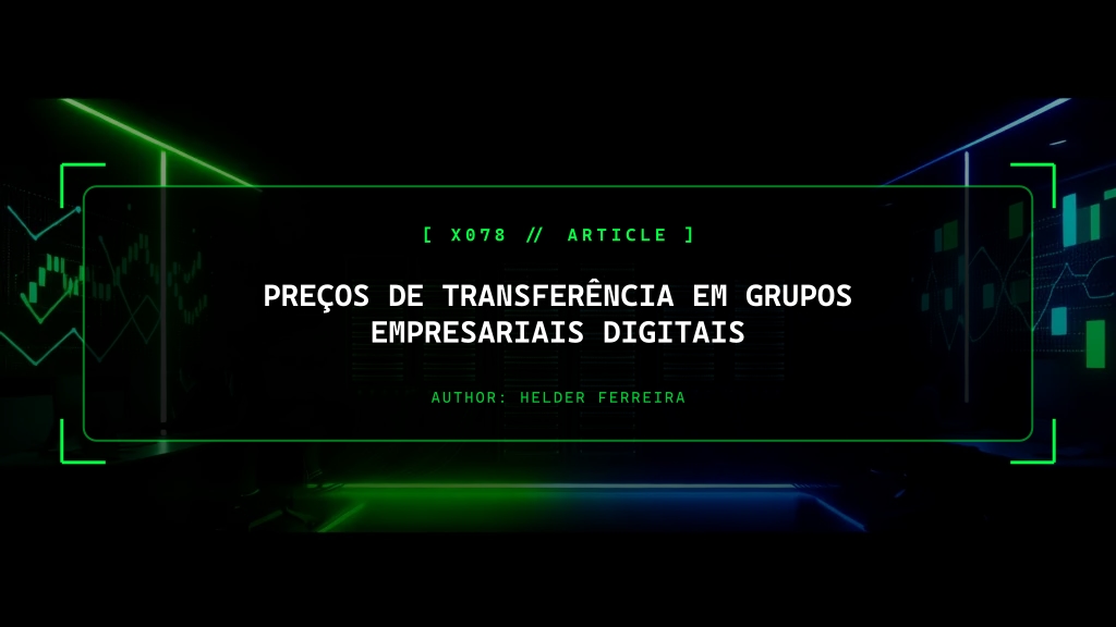 Preços de Transferência (Transfer Pricing) em Grupos Empresariais Digitais