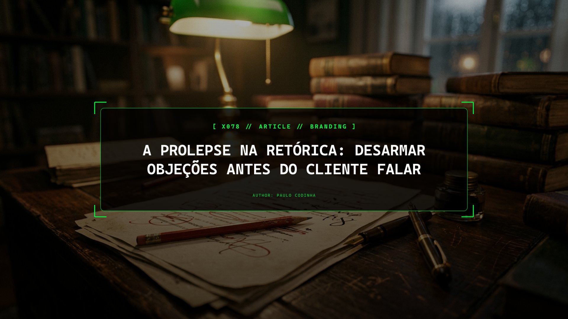 A Prolepse (A Arte de Roubar o Trovão aos Críticos): Como Antecipar e Desarmar as Objeções do Teu Leitor Antes Que Ele as Pense