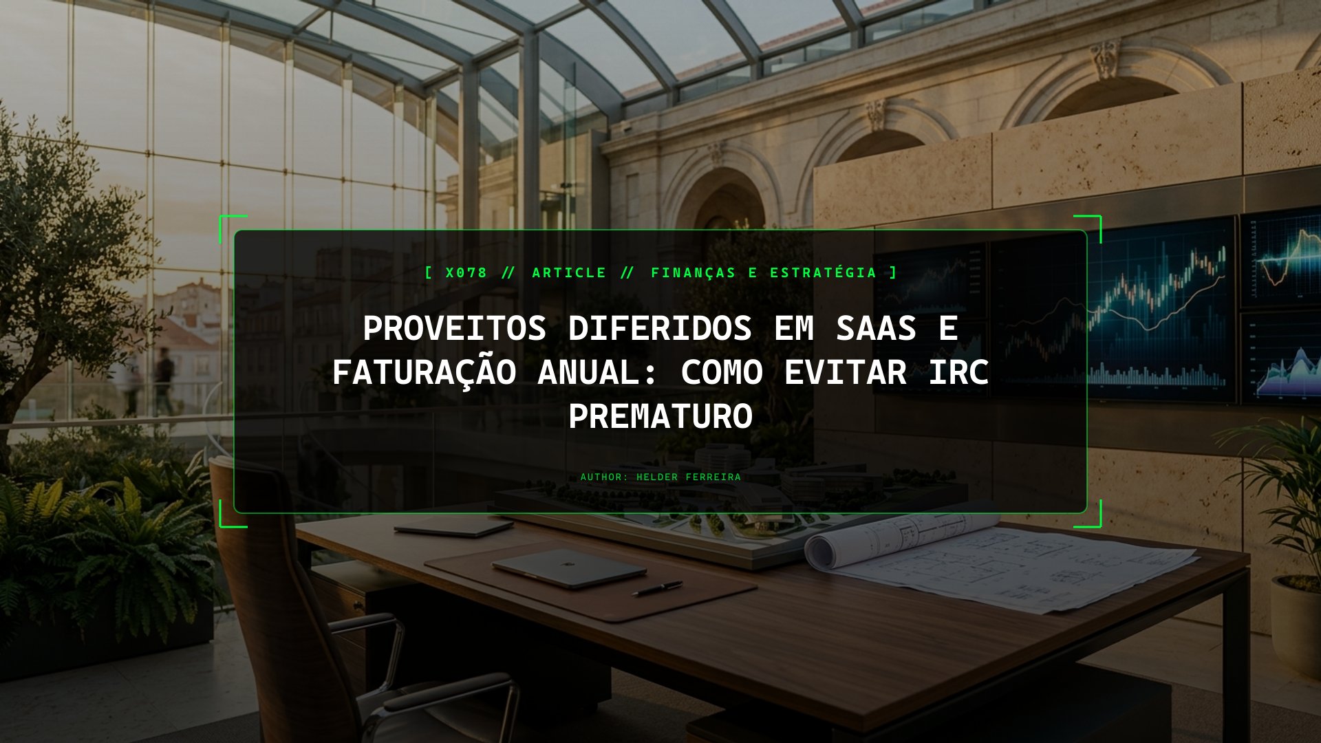 Faturação Anual em Dezembro: Porque Não Deves Pagar IRC Sobre os 12 Meses