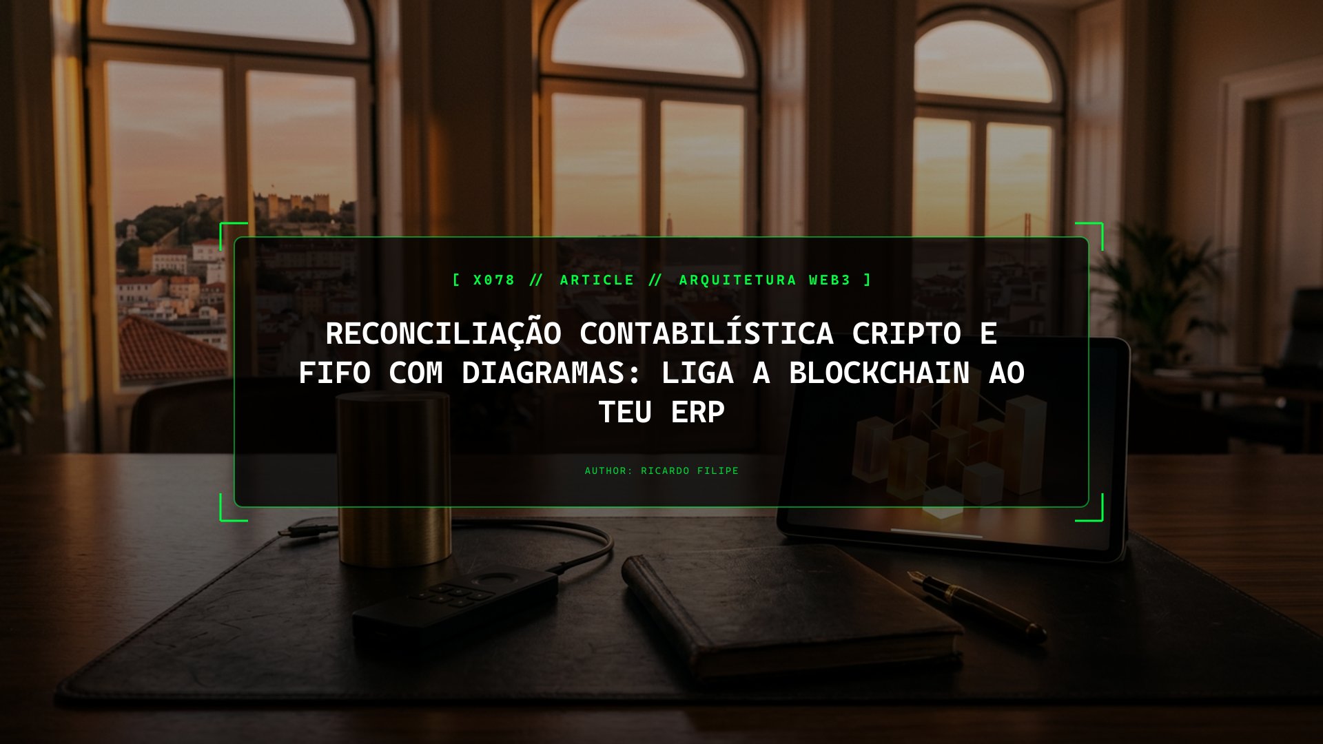 Reconciliação Contabilística Cripto e FIFO na Prática: Liga a Blockchain ao Teu ERP